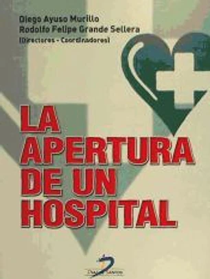 LA APERTURA DE UN HOSPITAL
