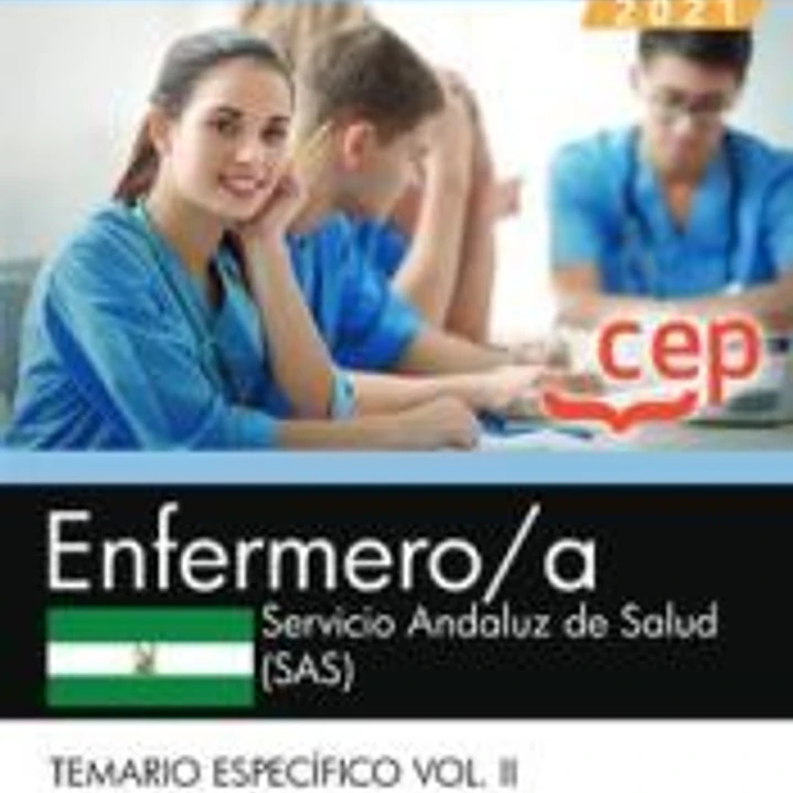 Enfermero/a. Servicio Andaluz de Salud (SAS). Temario específico Vol. II 1