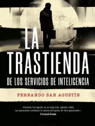 La trastienda de los servicios de inteligencia