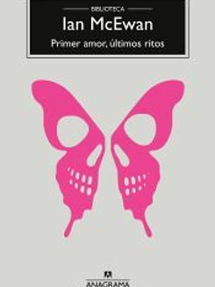 Primer amor, últimos ritos