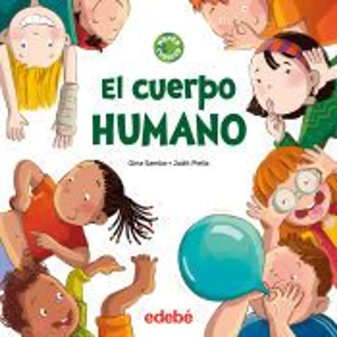EL CUERPO HUMANO - MUNDO CURIOSO 1
