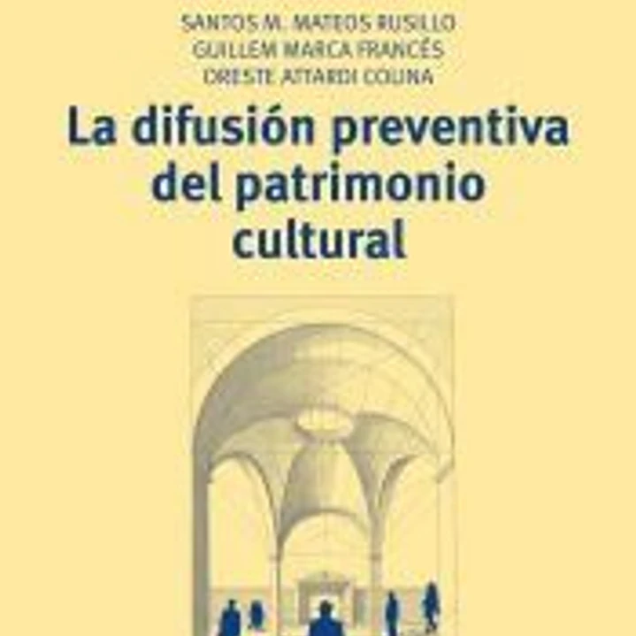 La difusión preventiva del patrimonio cultural 1