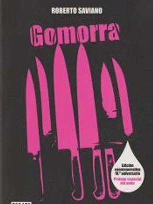 Gomorra: Un viaje al imperio económico y al sueño de poder de la Camorra