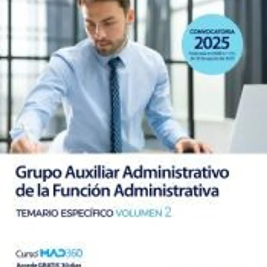 Grupo Auxiliar Administrativo de la Función Administrativa. Temario Específico volumen 2. Servicio de Salud de Las Illes Balears (IB SALUT) 1