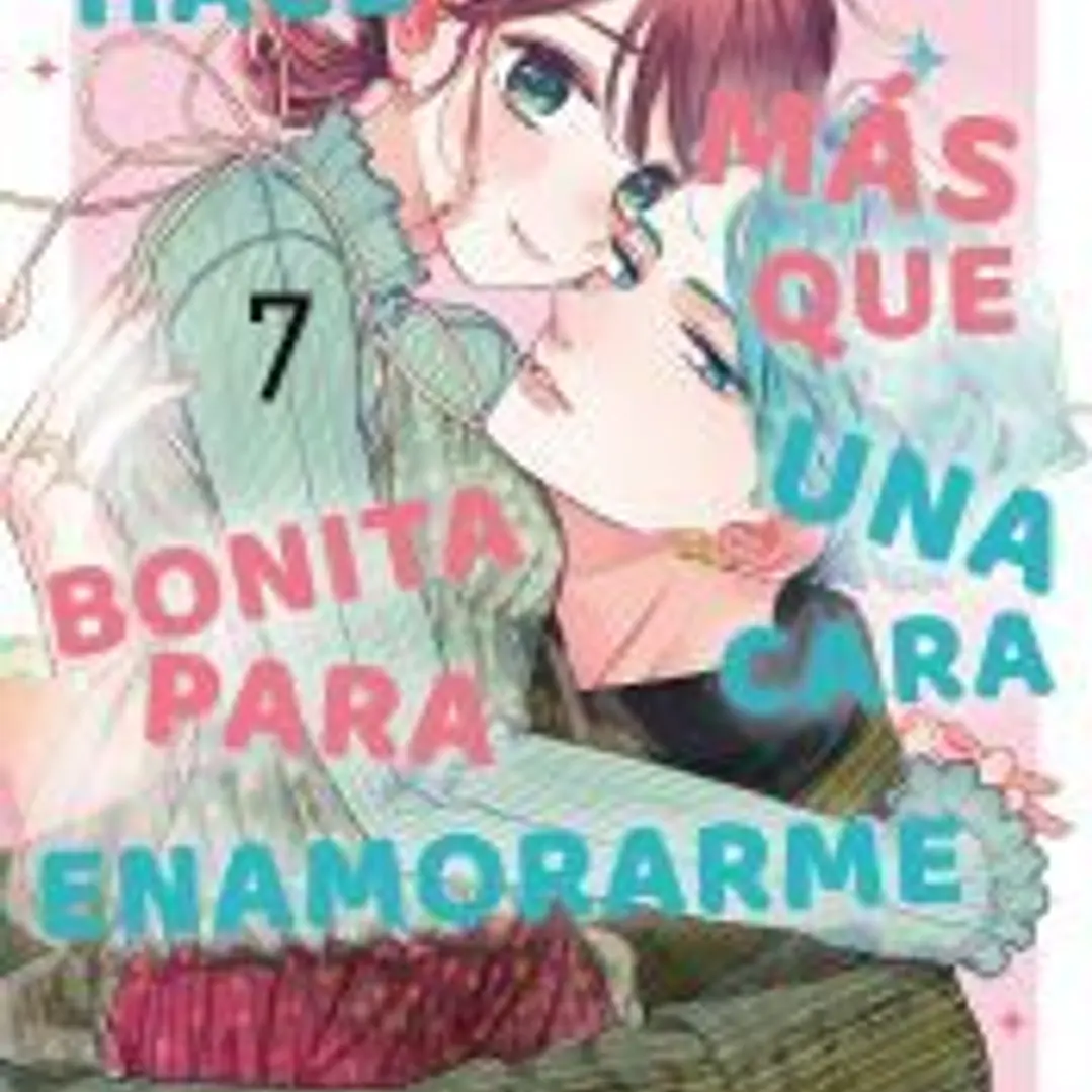 Hace falta más que una cara bonita para enamorarme nº 07 1