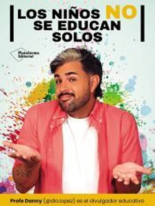 Los niños no se educan solos