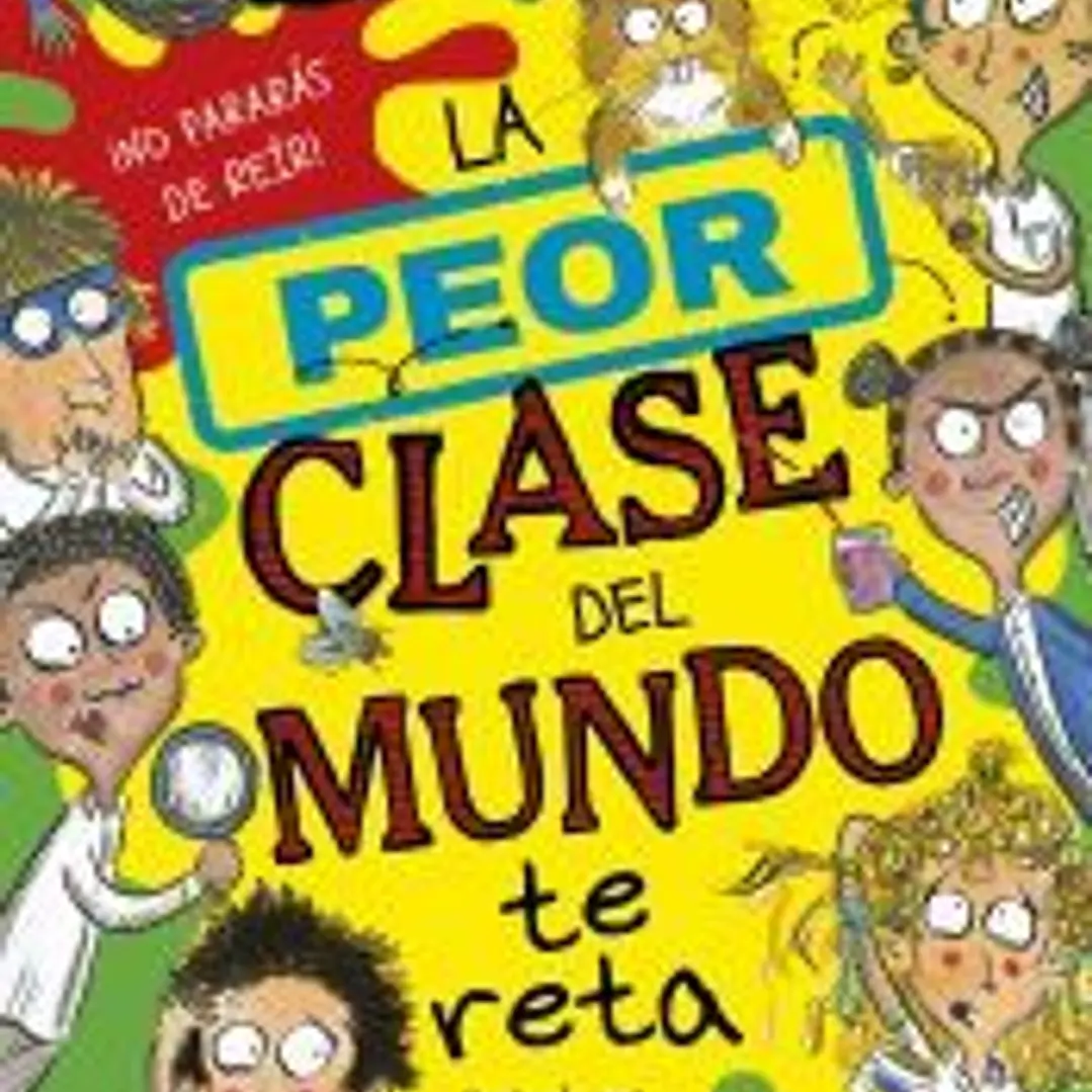 La peor clase del mundo 3. La peor clase del mundo te reta 1