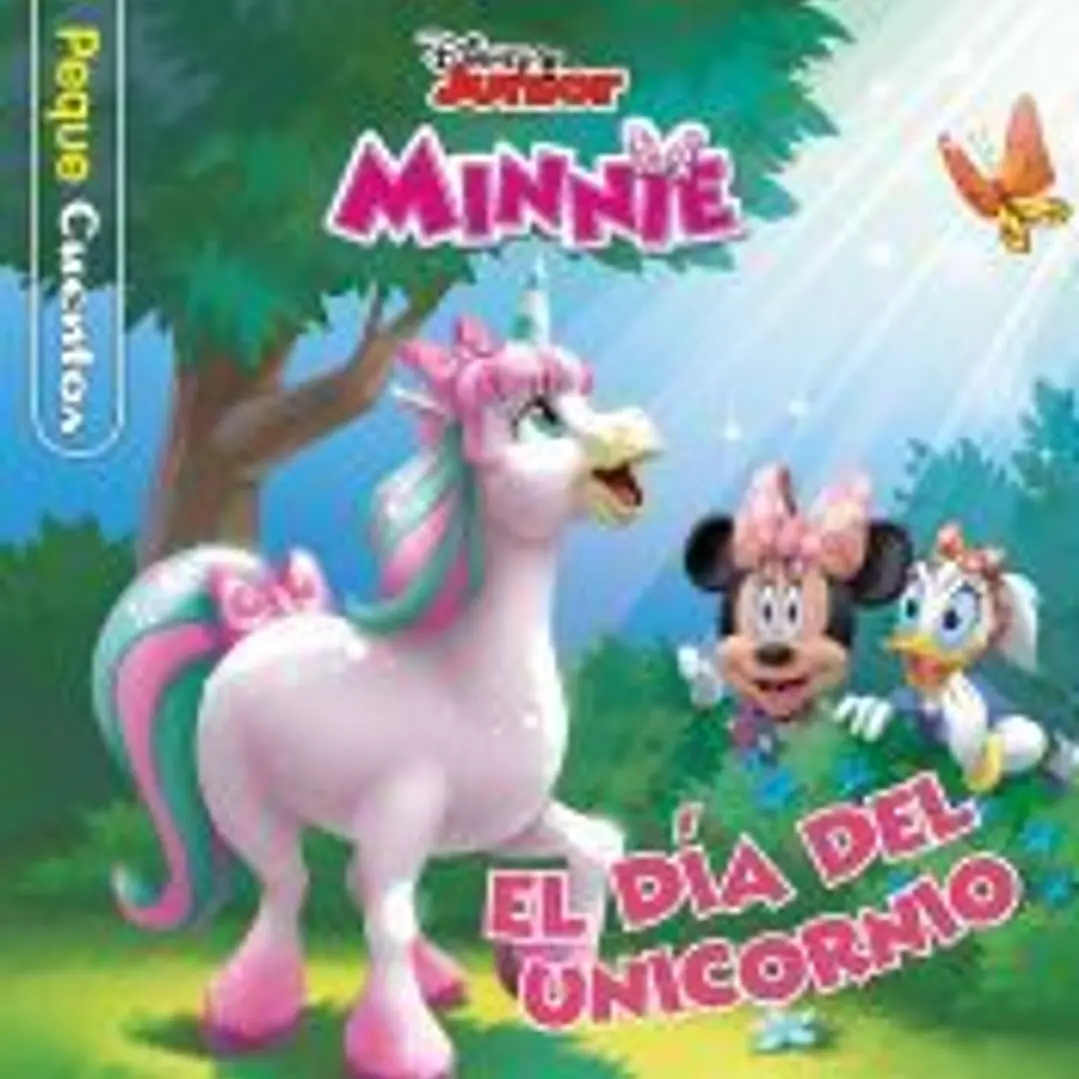 Minnie. El día del unicornio. Pequecuentos 1
