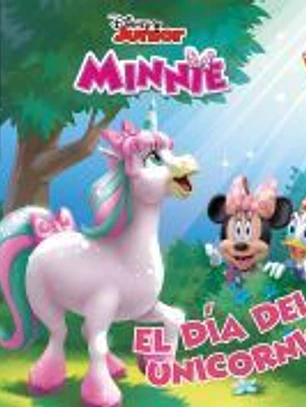 Minnie. El día del unicornio. Pequecuentos