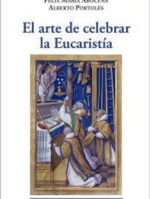 EL ARTE DE CELEBRAR LA EUCARIST?A