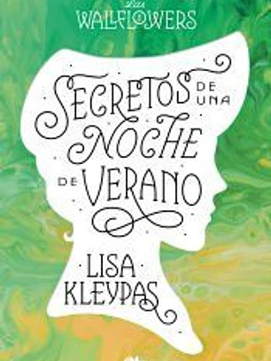 Secretos de una noche de verano (Los Wallflowers 1) (Las Wallflowers 1)