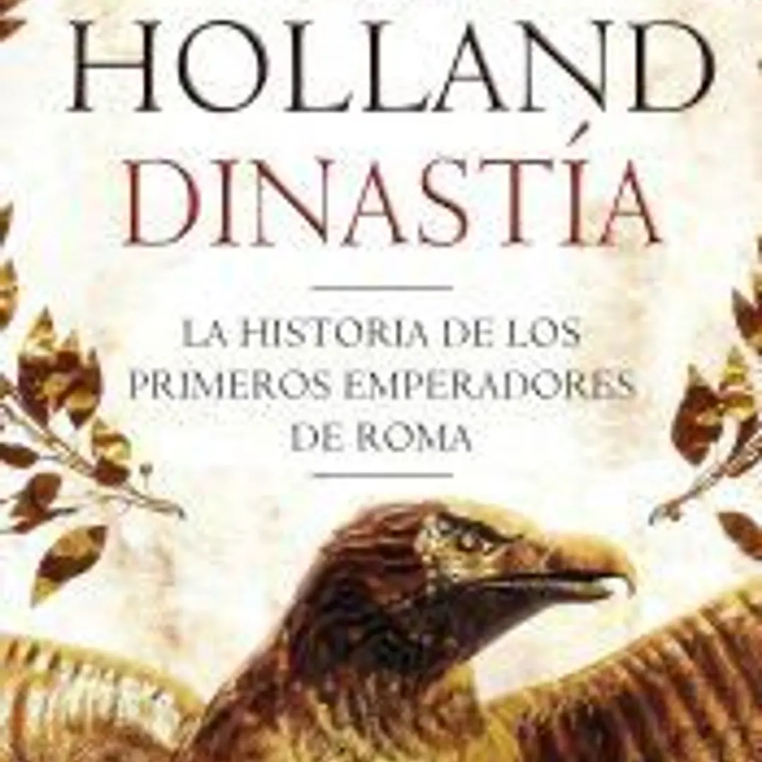 Dinastía : la historia de los primeros emperadores de Roma 1