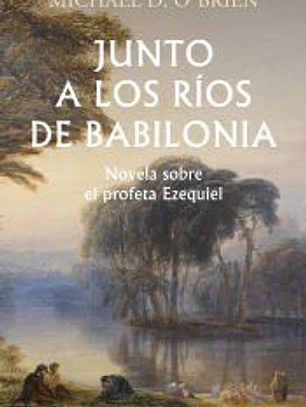 Junto a los ríos de Babilonia