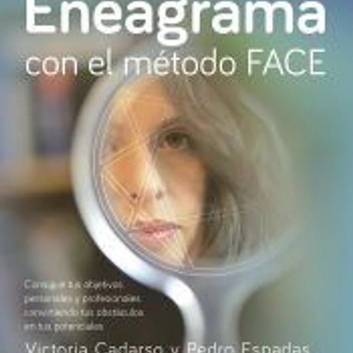 Aplícate el Eneagrama con el método FACE 1