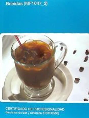 Bebidas. Certificados de profesionalidad. Servicios de bar y restaurante