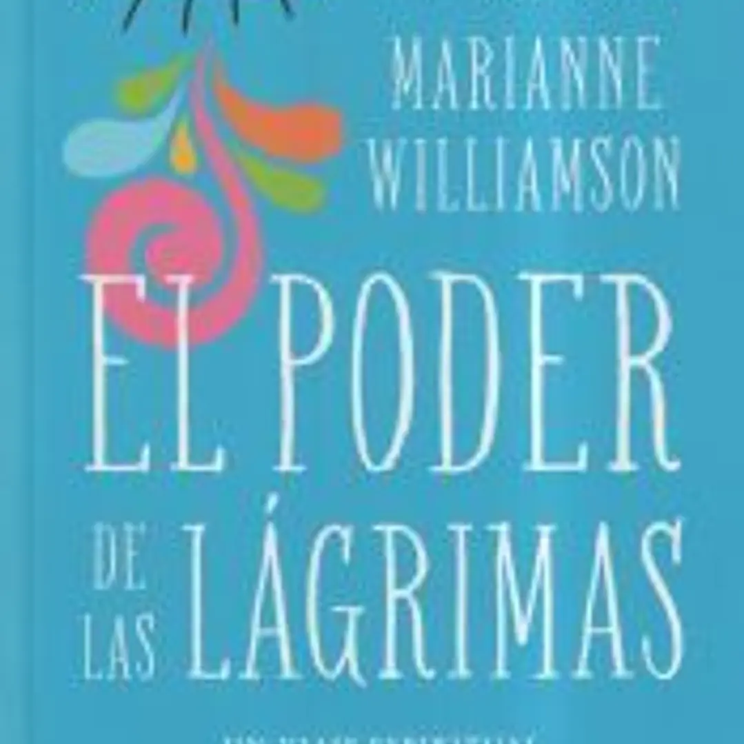 El poder de las lágrimas: El viaje espiritual del sufrimiento a la iluminación 1