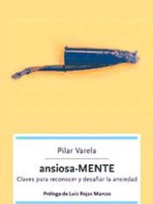 Ansiosa-MENTE: claves para reconocer y desafiar la ansiedad
