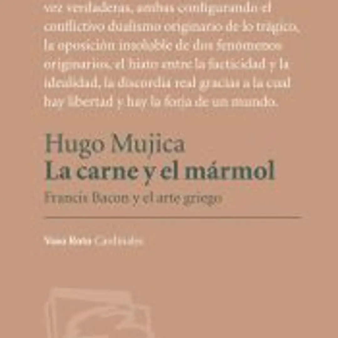 La carne y el mármol. Francis Bacon y el arte griego 1