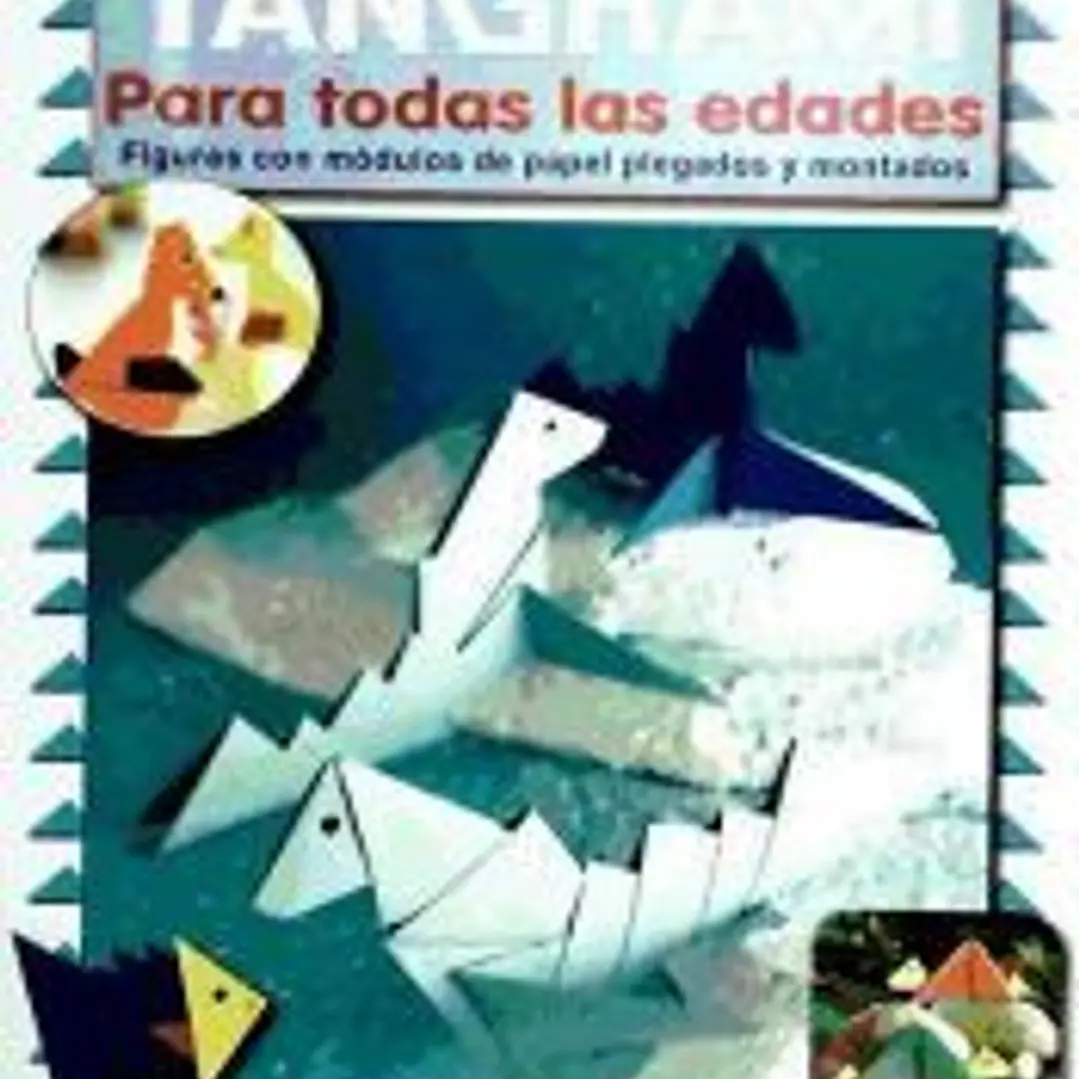 TANGRAMI PARA TODAS LAS EDADES 1