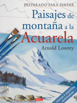 Preparado para pintar. Paisajes de montaña a la acuarela