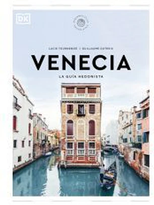 Venecia La guía hedonista (Pequeños Atlas Hedonistas)