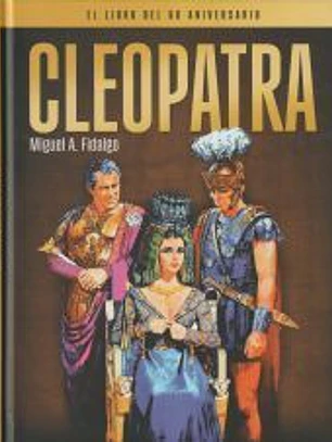 Cleopatra. El libro del 60 aniversario