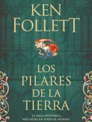 Los pilares de la Tierra (Saga Los pilares de la Tierra 1)