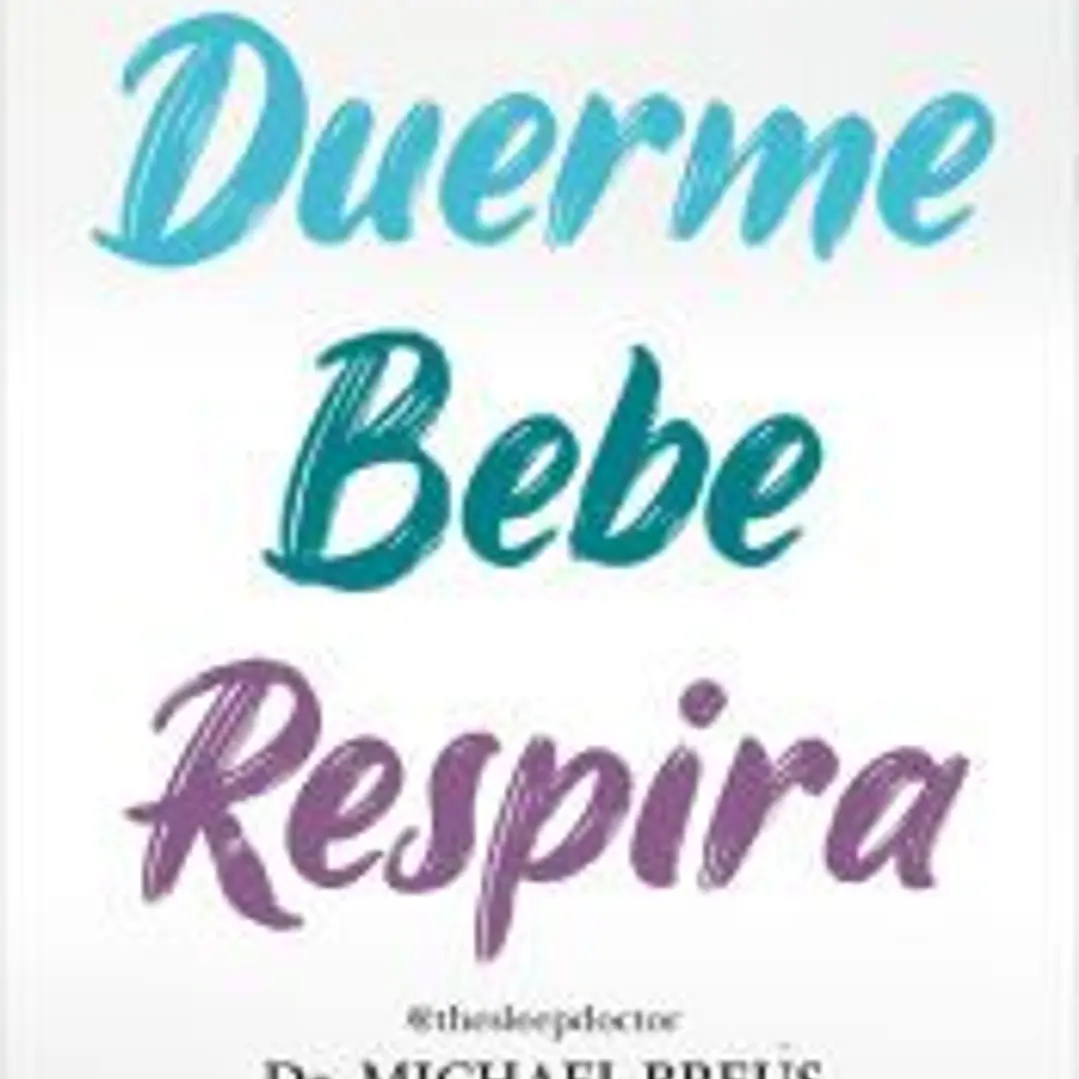 DUERME, BEBE, RESPIRA 1