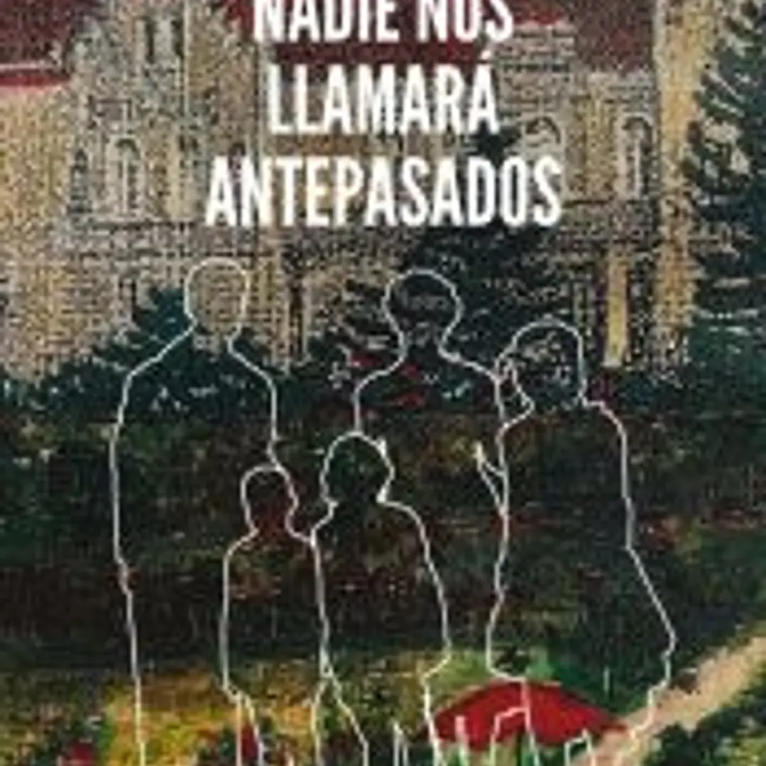 NADIE NOS LLAMARA ANTEPASADOS 1