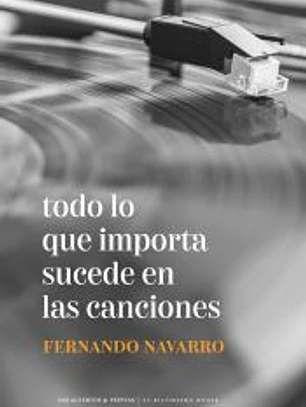 Todo lo que importa sucede en las canciones