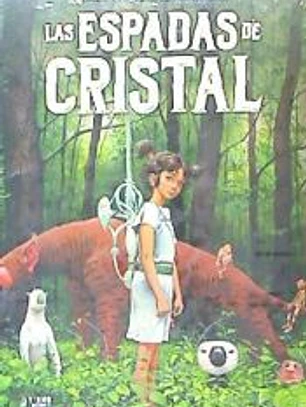 LAS ESPADAS DE CRISTAL