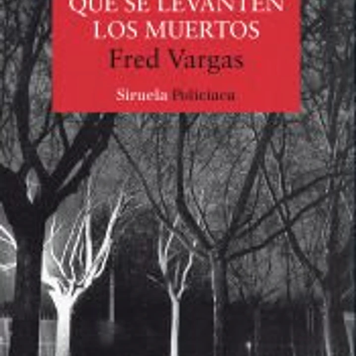 QUE SE LEVANTEN LOS MUERTOS 1