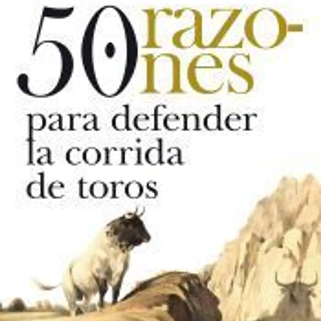 50 RAZONES PARA DEFENDER LA CORRIDA DE TOROS (N.E.) 1