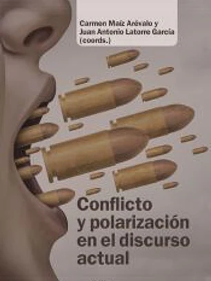 Conflicto y polarización en el discurso actual