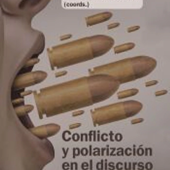 Conflicto y polarización en el discurso actual 1