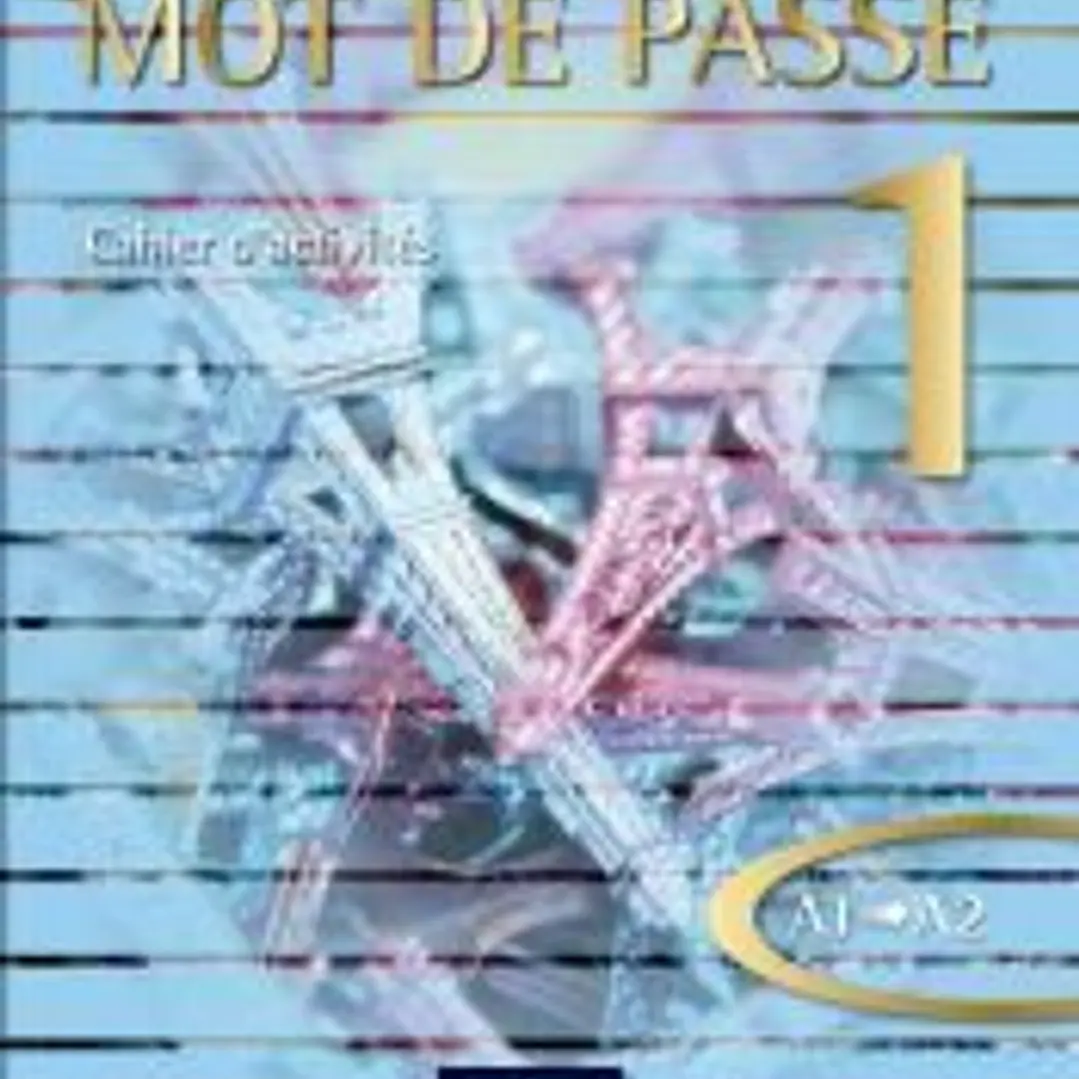 Mot de Passe 1. Cahier d'activités 1