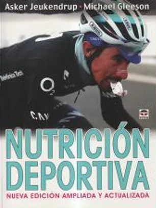 Nutrición deportiva. Nueva edición ampliada y actualizada