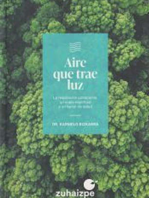 Aire que trae luz: La respiración consciente, un soplo espiritual y un factor de salud