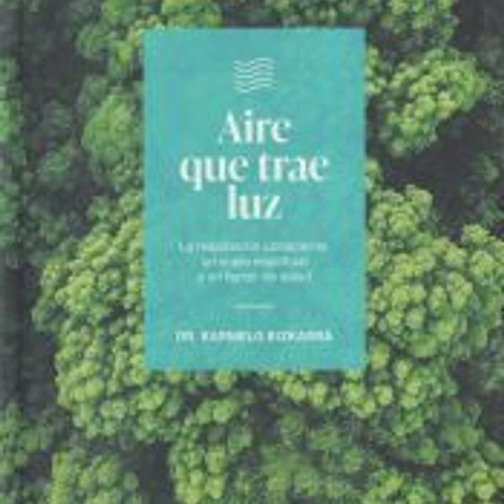 Aire que trae luz: La respiración consciente, un soplo espiritual y un factor de salud 1