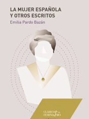 La mujer española y otros escritos