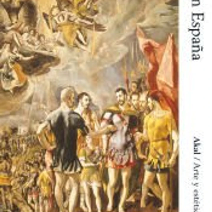 Historia del arte español Tomo I: El siglo del Renacimiento 1