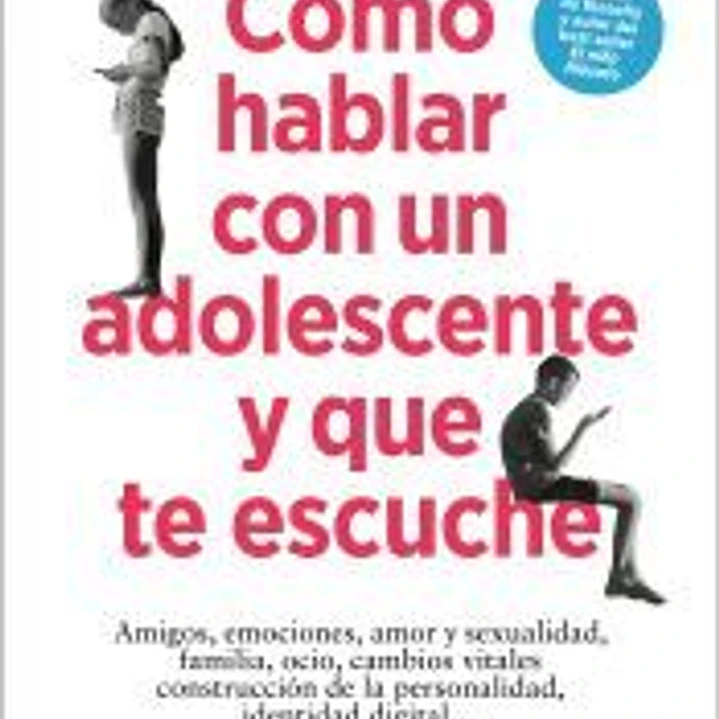 Cómo hablar con un adolescente y que te escuche 1