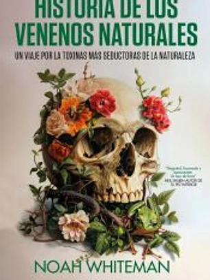 Historia de los venenos naturales