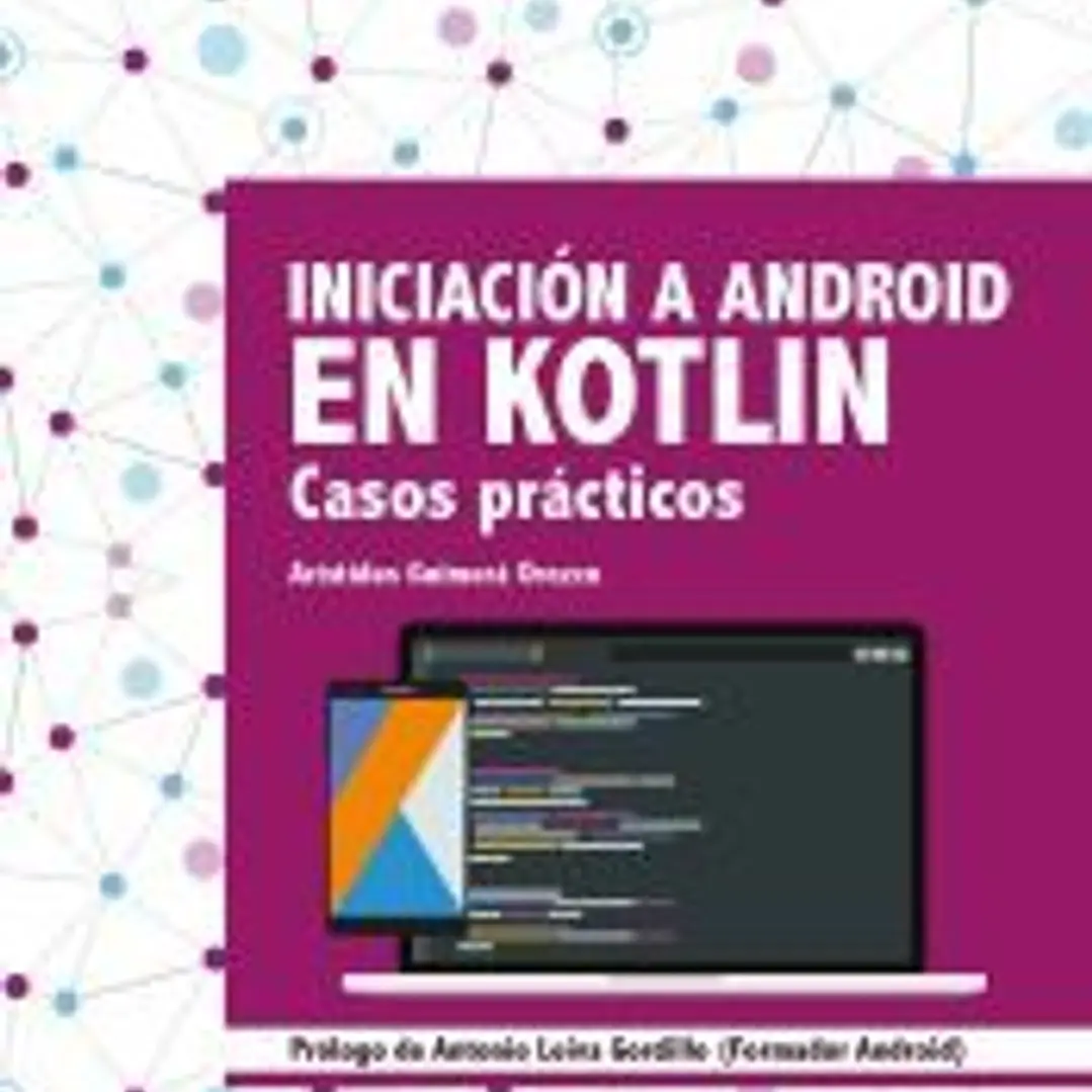 Iniciación a Android en Kotlin. Casos prácticos 1