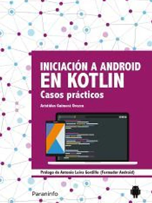 Iniciación a Android en Kotlin. Casos prácticos