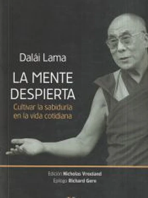 La mente despierta: Cultivar la sabiduría en la vida cotidiana