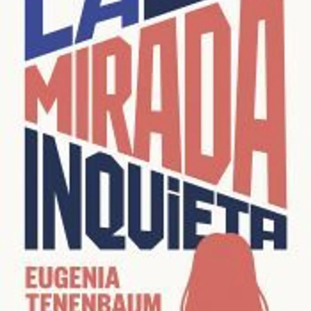 La mirada inquieta 1