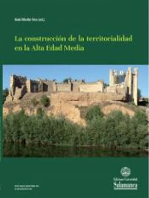 La construcción de la territorialidad en la Alta Edad Media