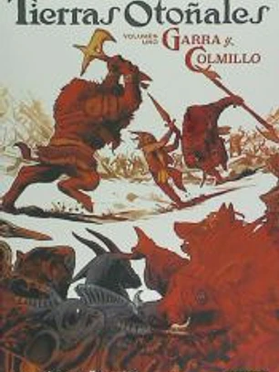 LAS TIERRAS OTOÑALES 01: GARRA Y COLMILLO