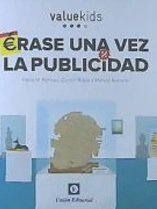ERASE UNA VEZ LA PUBLICIDAD